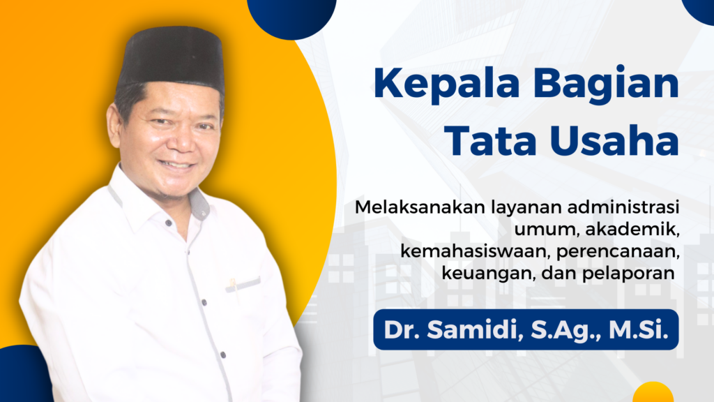 Kepala Bagian Tata Usaha Fakultas Ushuluddin dan Humaniora - Dr. Samidi, S.Ag., M.Si